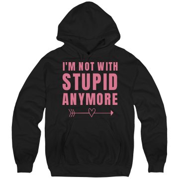 I'm Not With Stupid... Unisex Hanes Ultimate Cotton Heavyweight Hoodie