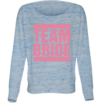Pink Team Bride Misses Bella Flowy Lightweight Relaxed Dolman Tee
