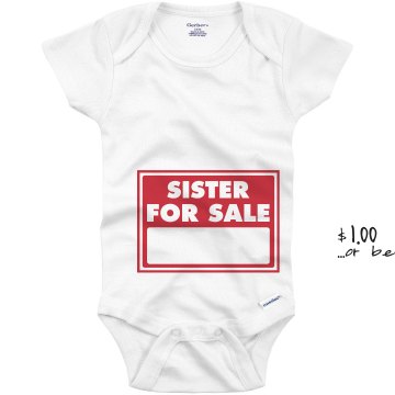 Sister For Sale Onesie Infant Gerber Onesies