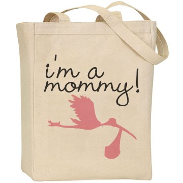 I'm A Mommy Liberty Bags Canvas Tote