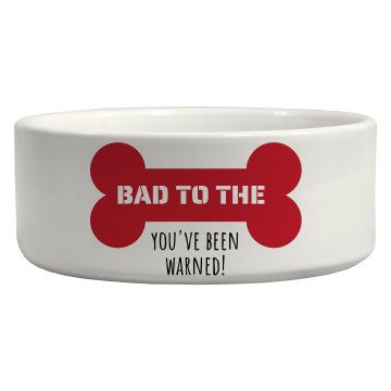 Bad to the Bone Dish Ceramic Pet Bowl
