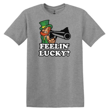 Feelin' Lucky? Unisex Gildan Heavy Cotton Crew Neck Tee