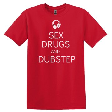 Sex Drugs & Dubstep Unisex Gildan Heavy Cotton Crew Neck Tee