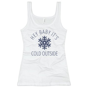 It's Cold Outside Baby Bella Junior Fit Camisole