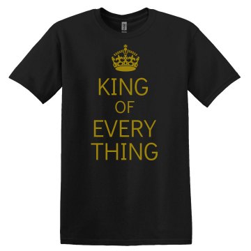 King Of Everything Unisex Gildan Heavy Cotton Crew Neck Tee