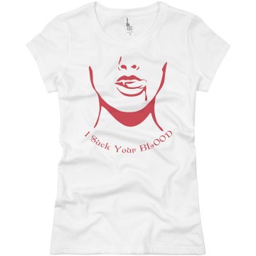 I Suck Your Blood Junior Fit Basic Bella Favorite Tee
