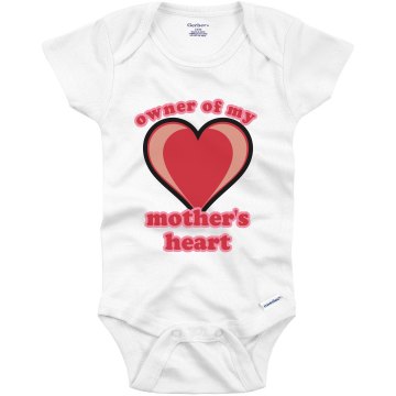 Owner Of My Mom's Heart Infant Gerber Onesies