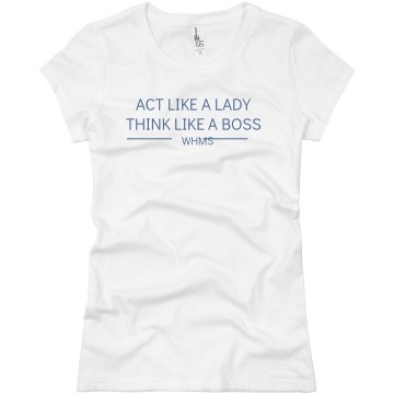Act Like A Lady... Junior Fit Basic Bella Favorite Tee