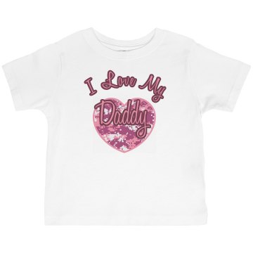 I Love My Daddy Toddler Basic Gildan Ultra Cotton Crew Neck Tee