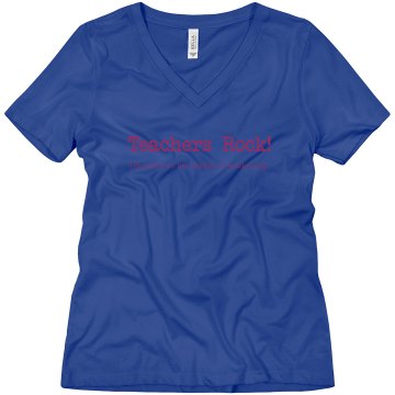 Teachers Rock Tee Misses Relaxed Fit Bella Missy V-Neck Tee