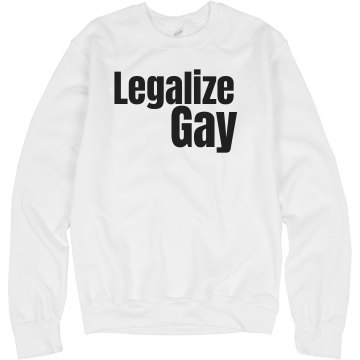 Legalize Gay Crew Neck Unisex Hanes Crew Neck Sweatshirt
