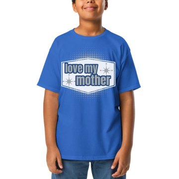 Love My Mother Youth Gildan Ultra Cotton Crew Neck Tee