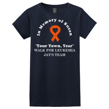 Leukemia Walk Tee Misses Relaxed Fit Gildan Ultra Cotton Tee