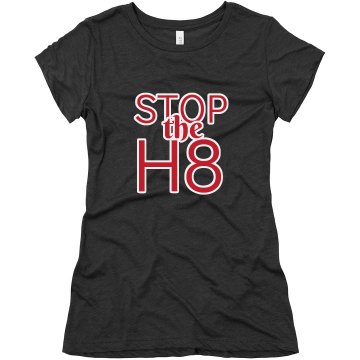 Stop The Hate Junior Fit Bella Triblend Tee