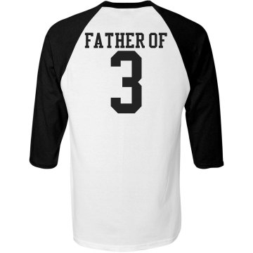 Father of 3 Baseball Tee Unisex Anvil 3/4 Sleeve Raglan Baseball Tee
