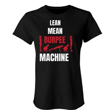 Lean Mean Burpee Machine Junior Fit American Apparel Fine Jersey Tee