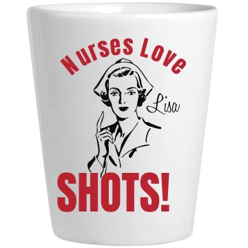 Nurses Love Shots Ceramic Shotglass
