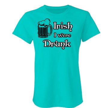 Irish I Were Drunk Junior Fit Bella Crewneck Jersey Tee