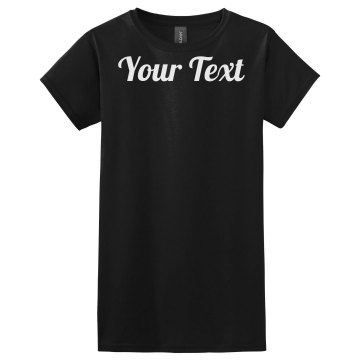 Rhinestone Text! Misses Relaxed Fit Gildan Ultra Cotton Tee
