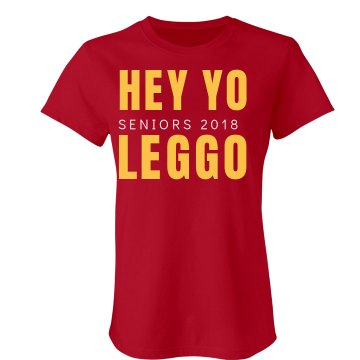 Hey Yo Leggo Seniors Junior Fit American Apparel Fine Jersey Tee