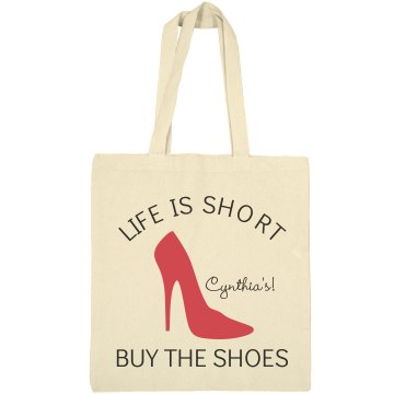 Life is Short Buy Shoes Liberty Bags Canvas Bargain Tote Bag