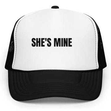 She's Mine Trucker Hat KC Caps Poly-Foam Snapback Trucker Hat