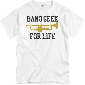 Band Geek For Life  Unisex Basic Gildan Heavy Cotton Crew Neck Tee