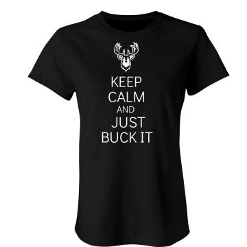 Keep Calm Buck It Junior Fit Bella Crewneck Jersey Tee