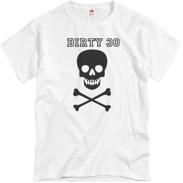 Dirty 30 Unisex Basic Gildan Heavy Cotton Crew Neck Tee