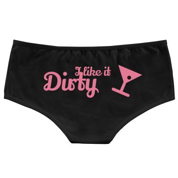 I Like It Dirty Bella Hotshort