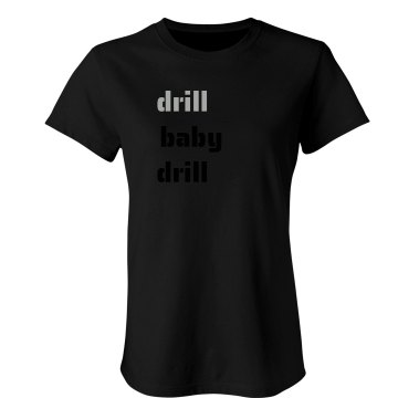 Drill Baby Drill Junior Fit Bella Sheer Longer Length Rib Tee