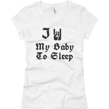 I Rock My Baby To Sleep Junior Fit Basic Bella Favorite Tee