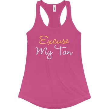 Excuse My Tan Racerback Junior Fit Bella Sheer Longer Length Rib Racerback Tank Top
