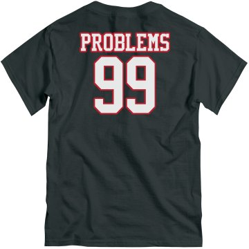 99 Problems Blue Unisex Gildan Heavy Cotton Crew Neck Tee