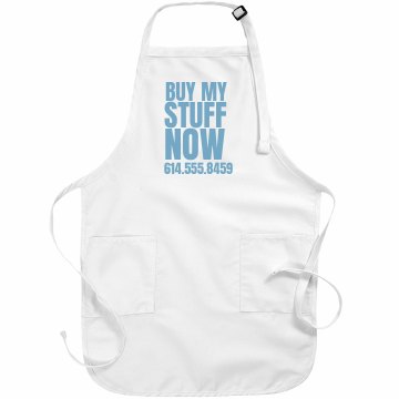 Buy My Stuff NOW Basic White Apron