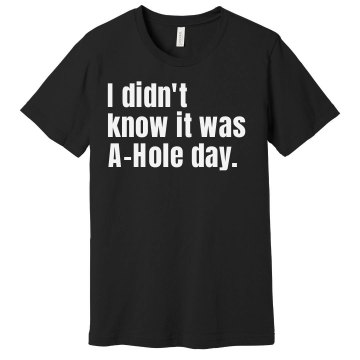 A-Hole Day Unisex Gildan Heavy Cotton Crew Neck Tee