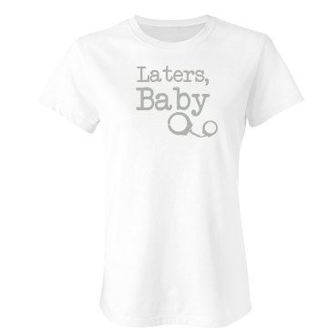 Laters Baby Handcuffs Tee Junior Fit Bella Double V Sheer Jersey Tee