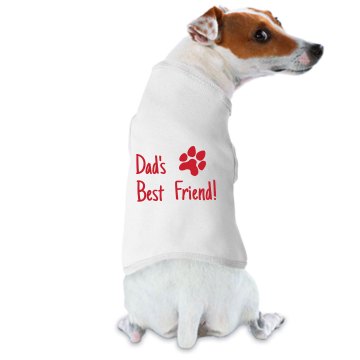 Dad's Best Friend! Doggie Skins Dog Hoodie Tee