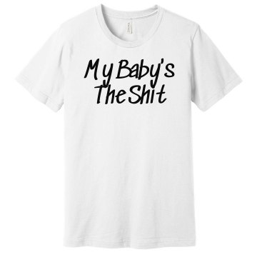 My Baby's The Shit Unisex Basic Gildan Heavy Cotton Crew Neck Tee