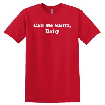 Call Me Santa Unisex Gildan Heavy Cotton Crew Neck Tee
