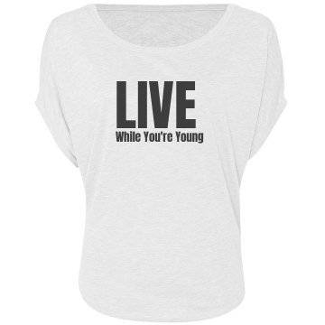 Live While Young Tee Misses Bella Flowy Draped Sleeve Dolman