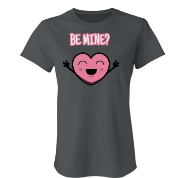 Be Mine? Junior Fit Bella Crewneck Jersey Tee