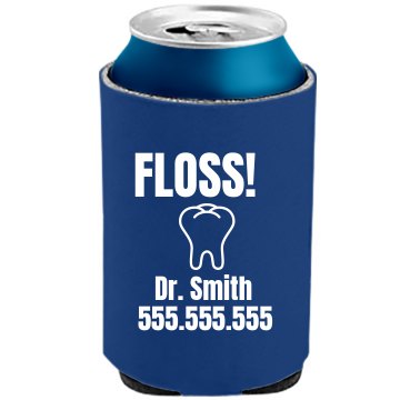 Floss Dentist The Official KOOZIE Can Kooler