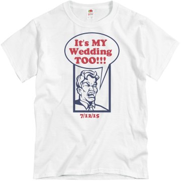 My Wedding Too Groom T Unisex Basic Gildan Heavy Cotton Crew Neck Tee