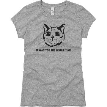It Was You The Whole Time Junior Fit Basic Bella Favorite Tee
