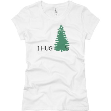 I Hug Trees Junior Fit Basic Bella Favorite Tee