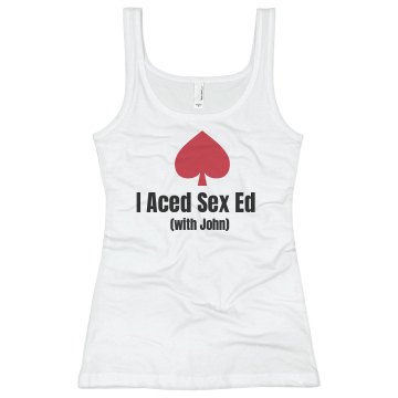 I Aced Sex Ed Junior Fit Basic Bella 2x1 Rib Tank Top