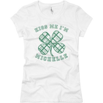 Kiss Me I'm Michelle Junior Fit Basic Bella Favorite Tee