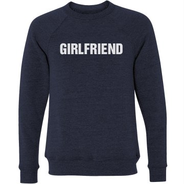 Girlfriend Sweatshirt Unisex Canvas Triblend Crew