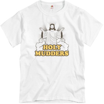 Holy Mudders Mud Run Unisex Basic Gildan Heavy Cotton Crew Neck Tee